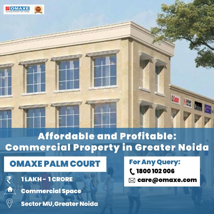 Affordable And Profitable: Commercial Property In Greater Noida